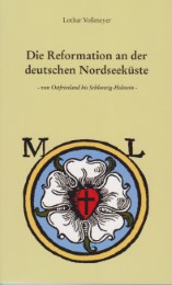 Die Reformation an der deutschen Nordseeküste