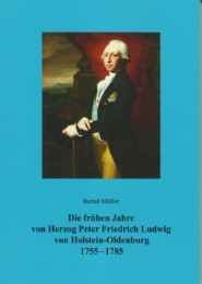 Die frühen Jahre von Herzog Peter Friedrich Luwig von Holstein-Oldenburg 1755-17