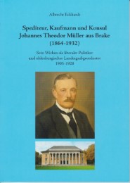 Spediteur, Kaufman und Konsul Johannes Theodor Müller aus Brake (1864 - 1932) - Cover