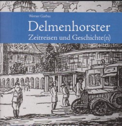 Delmenhorster Zeitreisen und Geschichte(n) - Cover