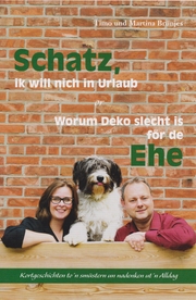 Schatz, ik will nich in Urlaub or worum Deko slecht is för de Ehe - Cover