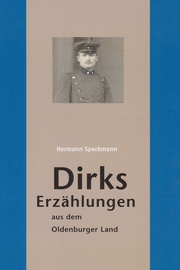 Dirks Erzählungen aus dem Oldenburger Land