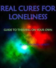 REAL CURES FOR LONELINESS
