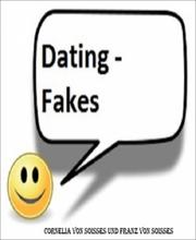 Dating - Fakes