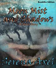Moon Mist and Shadows