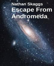 Escape From Andromeda