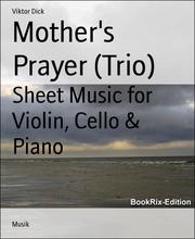 Mother's Prayer (Trio)