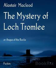 The Mystery of Loch Tromlee
