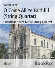 O Come All Ye Faithful (String Quartet)