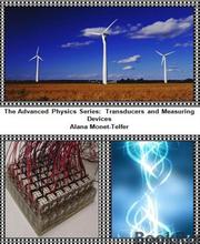 The Advanced Physics Series: Transducers and Measuring Devices