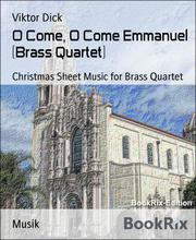 O Come, O Come Emmanuel (Brass Quartet)