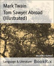 Tom Sawyer Abroad (Illustrated)
