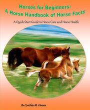 Horses for Beginners: A Horse Handbook of Horse Facts