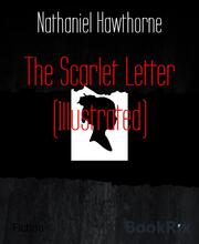 The Scarlet Letter (Illustrated)