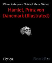 Hamlet, Prinz von Dänemark (Illustrated)