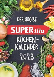 Der große SUPERillu Küchenkalender 2023