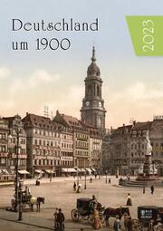 Deutschland um 1900 2023 - Cover