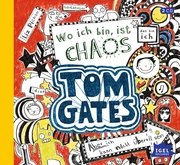 Tom Gates 1. Wo ich bin, ist Chaos - Cover