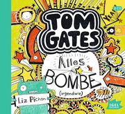 Tom Gates 3. Alles Bombe (irgendwie)