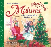 Maluna Mondschein - Adventskalenderhörbuch