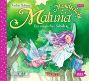 Maluna Mondschein - Ein magischer Schultag