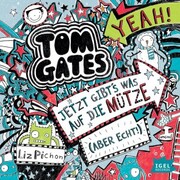 Tom Gates 6. Jetzt gibt's was auf die Mütze (aber echt) - Cover