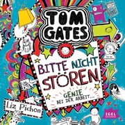 Tom Gates 8. Bitte nicht stören, Genie bei der Arbeit - Cover