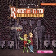 Robert und die Ritter. Das Burggespenst