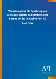 Verordnung über die Gewährung von Leistungsentgelten an Beamtinnen und Beamte bei der Deutschen Post AG