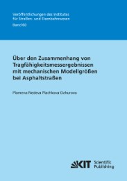 Über den Zusammenhang von Tragfähigkeitsmessergebnissen mit mechanischen Modellgrößen bei Asphaltstraßen - Cover