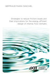 Strategies to reduce friction losses and their implications for the energy effic