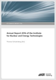 Annual Report 2016 of the Institute for Nuclear and Energy Technologies