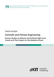 Contrails and Climate Engineering - Process Studies on Natural and Artificial Hi - Cover