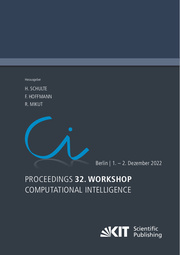 Proceedings - 32. Workshop Computational Intelligence: Berlin, 1. - 2. Dezember 2022