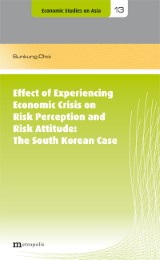 Effect of Experiencing Economic Crisis on Risk Perception and Risk Attitude: The - Cover