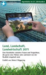 Land, Landschaft, Landwirtschaft 2071