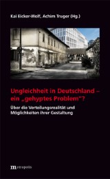Ungleichheit in Deutschland - ein 'gehyptes Problem'?