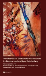 Transformative Wirtschaftswissenschaft im Kontext nachhaltiger Entwicklung - Cover
