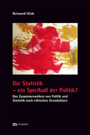 Die Statistik - ein Spielball der Politik? - Cover