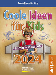 Coole Ideen für Kids 2024