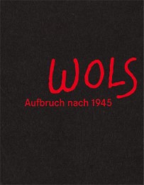 WOLS - Aufbruch nach 1945 - Cover