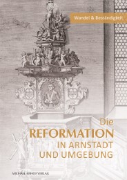 Die Reformation in Arnstadt und Umgebung