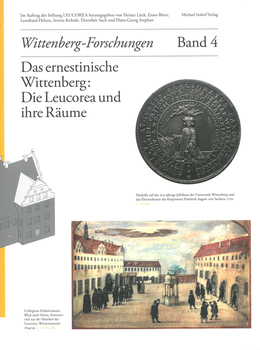 Das ernestinische Wittenberg: Die Leucorea und ihre Räume - Cover