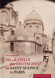 Die 'Kapelle der Deutschen' an Saint-Sulpice in Paris