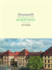 Das Haus Kurfürst in Fulda