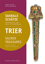Trier: Sakrale Schätze/Sacred Treasures
