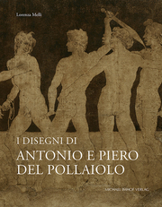 I Disegni di Antonio e Piero del Pollaiolo - Cover