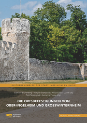 Die Ortsbefestigungen von Ober-Ingelheim und Großwinternheim