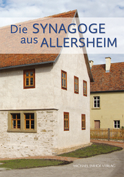 Die Synagoge aus Allersheim