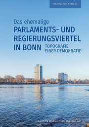 Das ehemalige Parlaments- und Regierungsviertel in Bonn - Cover